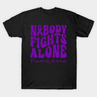 No Body Fights Alone Prematurity Awareness T-Shirt